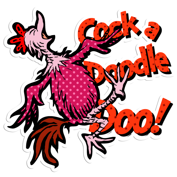 Cock a Doodle Doo